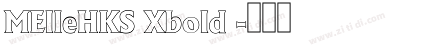 MElleHKS Xbold 字体转换